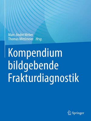 cover image of Kompendium bildgebende Frakturdiagnostik